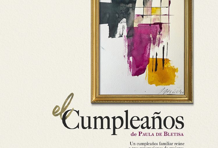 OBRA DE TEATRO EL CUMPLEAÑOS DE PAULA DE BLETISA EN BENEFICIO DE AFAVI